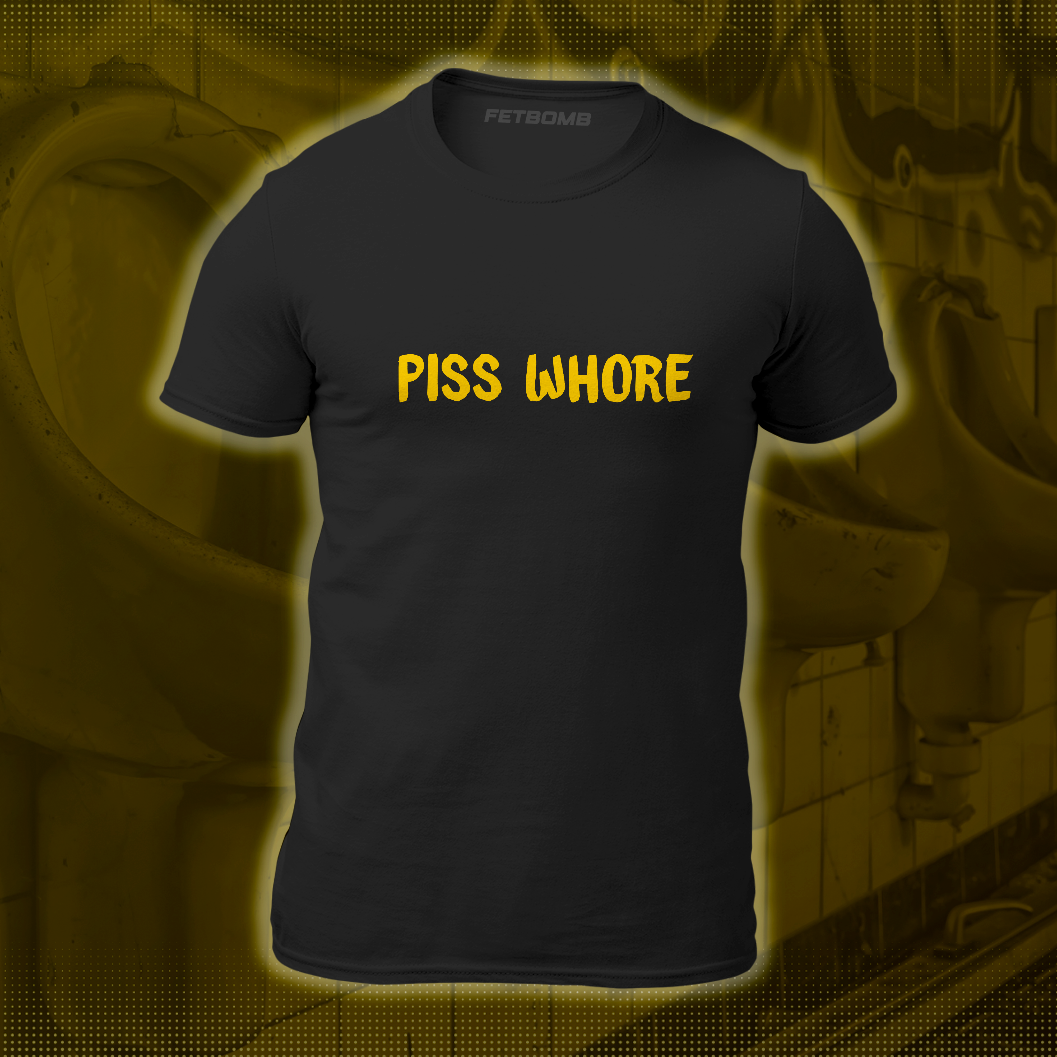 Piss Whore T-Shirt