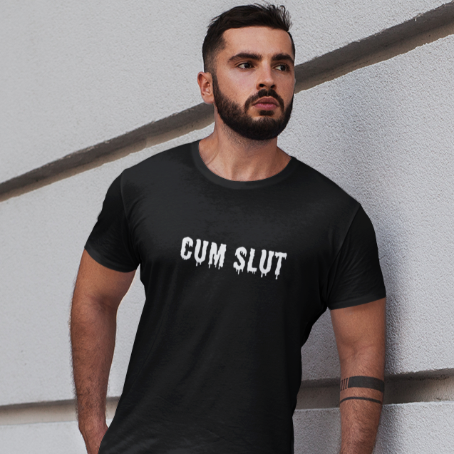 Cum Slut T-Shirt