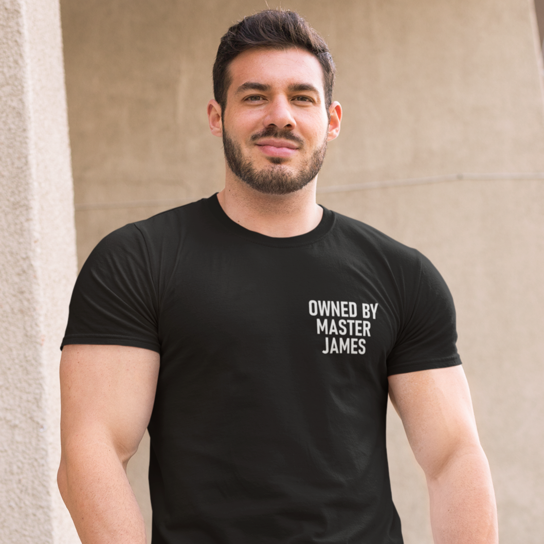 Personalised, Owned by Master T-Shirt